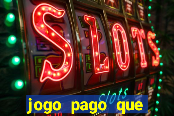 jogo pago que ganha dinheiro