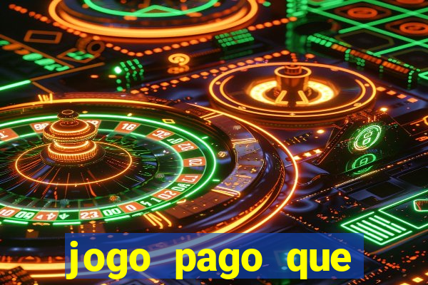 jogo pago que ganha dinheiro