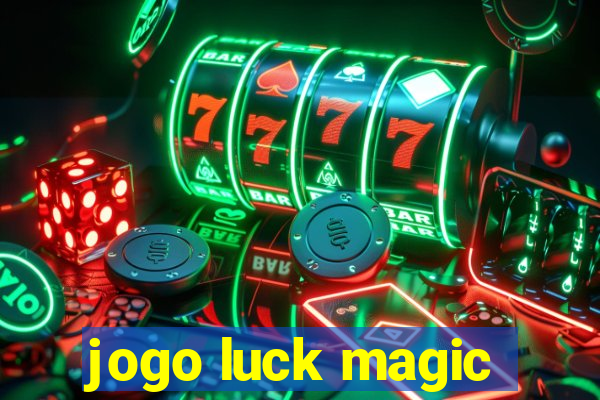jogo luck magic