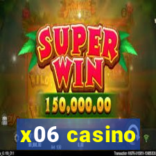 x06 casino