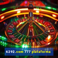 6292.com 777 plataforma