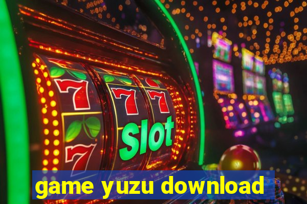 game yuzu download
