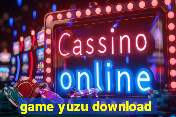 game yuzu download