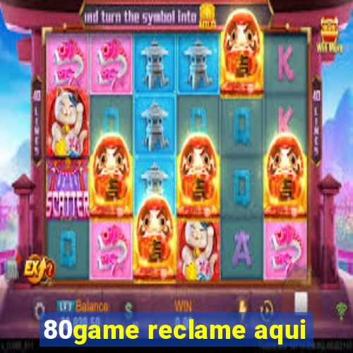80game reclame aqui