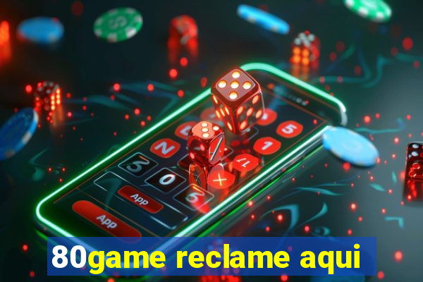 80game reclame aqui