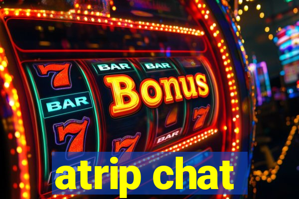 atrip chat