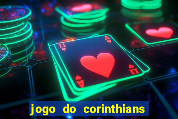 jogo do corinthians multi canais