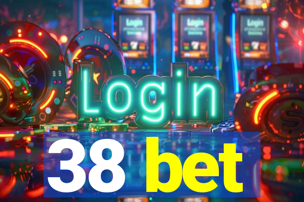 38 bet