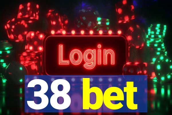 38 bet