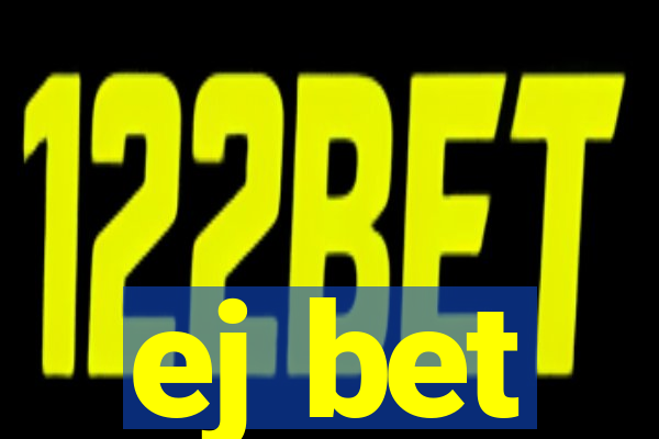 ej bet