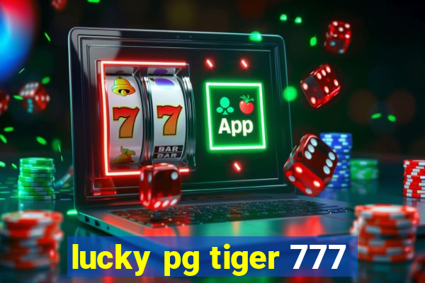 lucky pg tiger 777