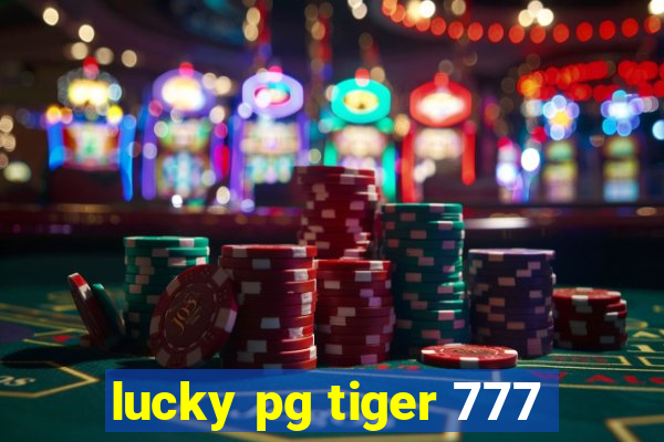 lucky pg tiger 777