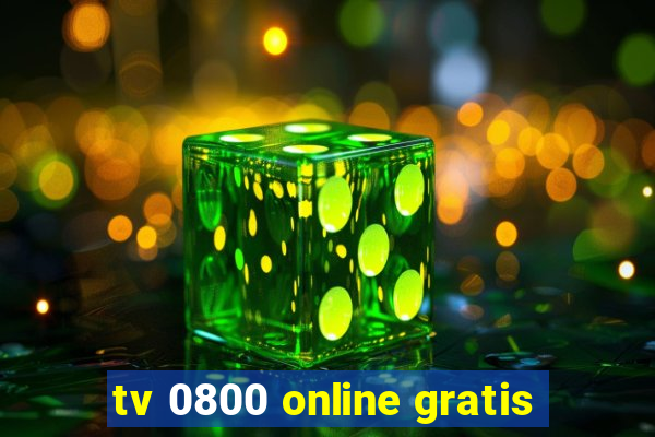 tv 0800 online gratis