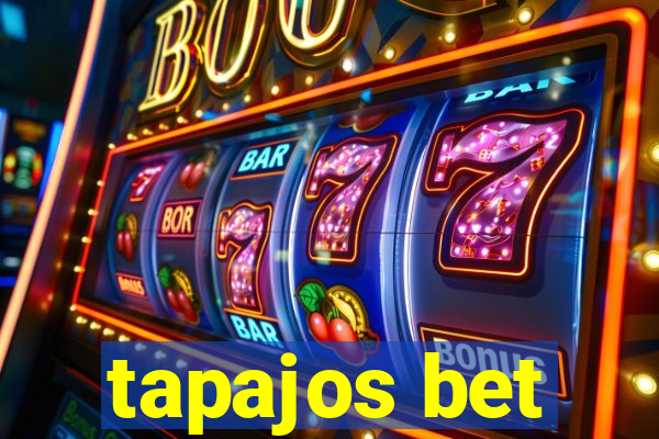 tapajos bet