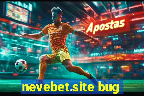 nevebet.site bug