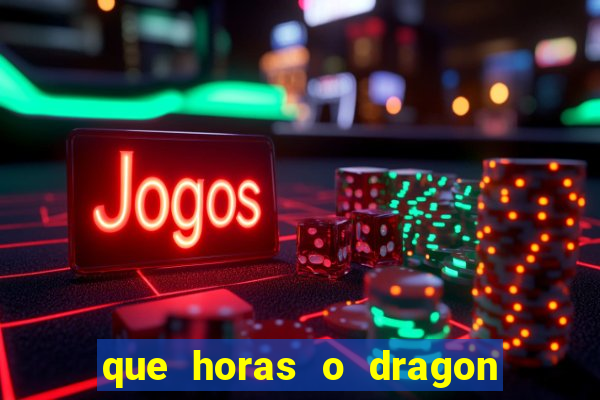 que horas o dragon fortune paga