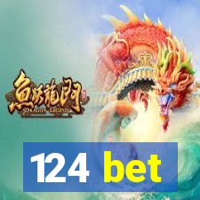 124 bet
