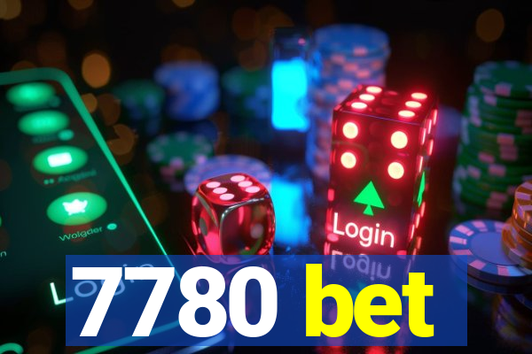 7780 bet