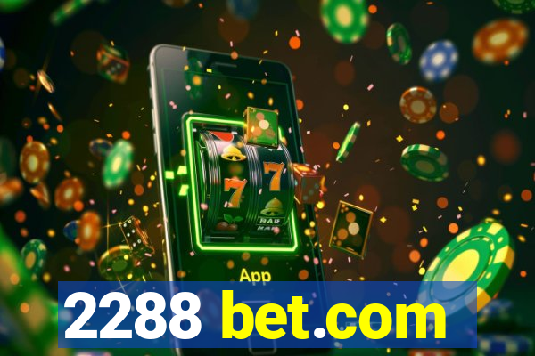 2288 bet.com