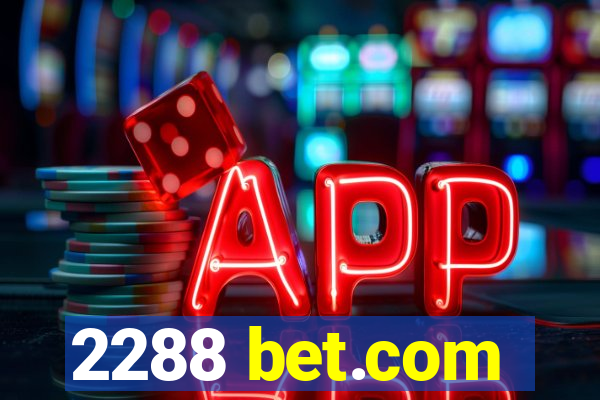 2288 bet.com