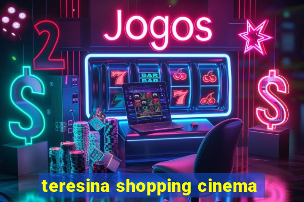 teresina shopping cinema