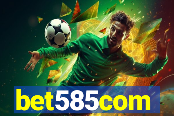 bet585com