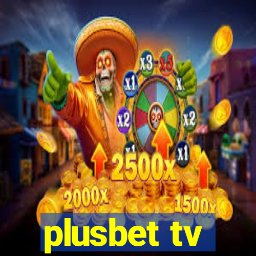 plusbet tv