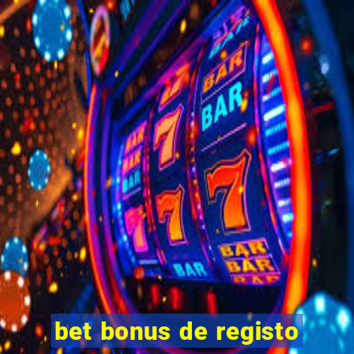 bet bonus de registo