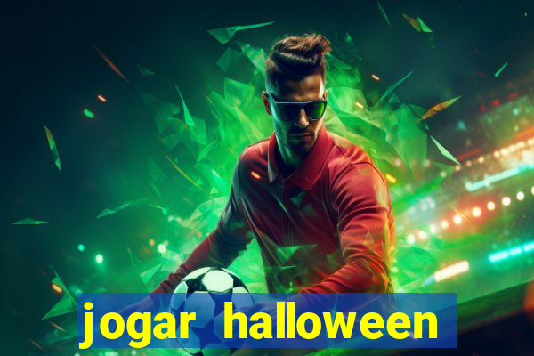 jogar halloween valendo dinheiro