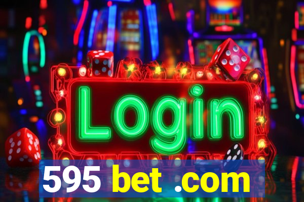 595 bet .com