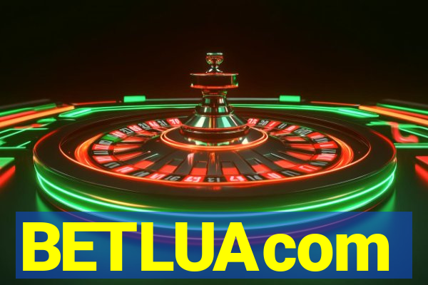 BETLUAcom