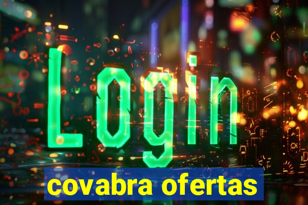 covabra ofertas