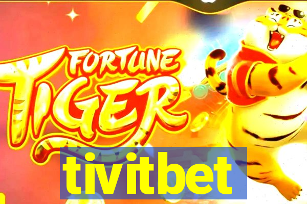tivitbet