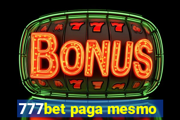 777bet paga mesmo