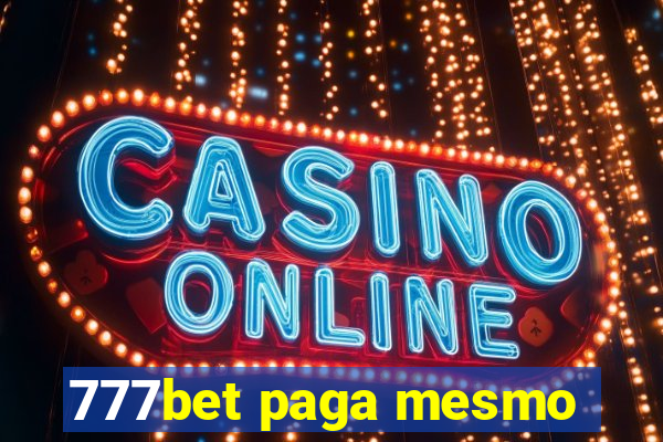 777bet paga mesmo
