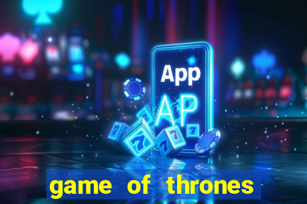 game of thrones rede canais