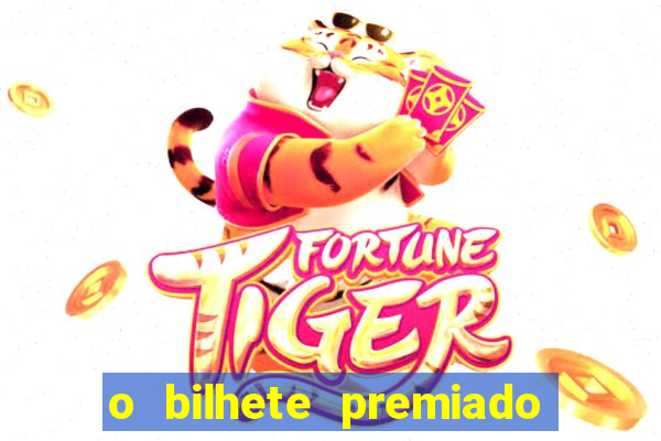 o bilhete premiado assistir filme completo dublado