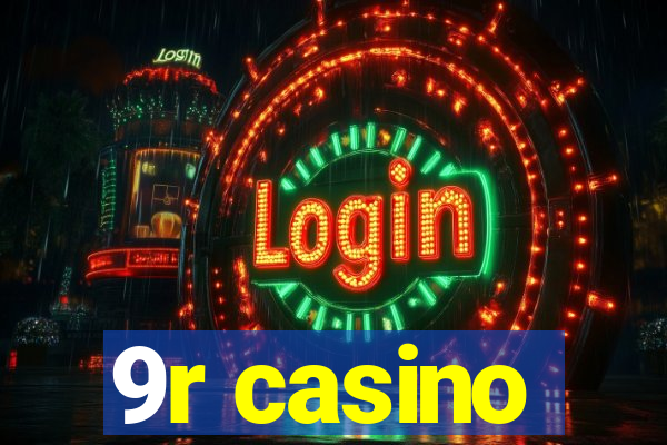 9r casino
