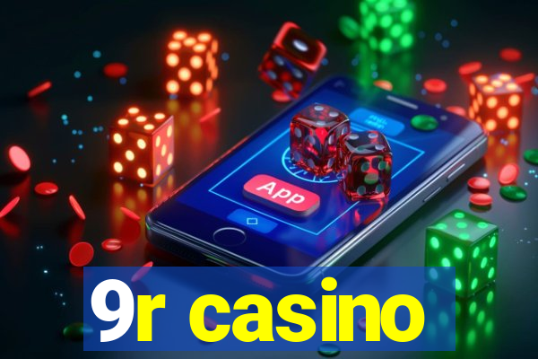 9r casino