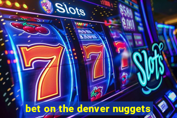 bet on the denver nuggets