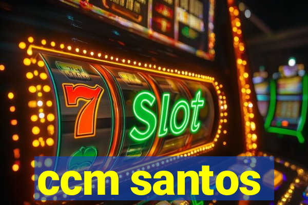 ccm santos