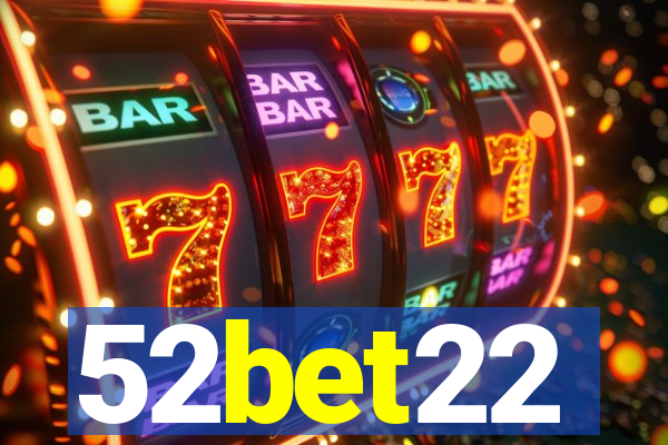 52bet22