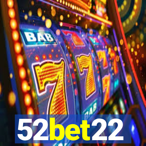 52bet22