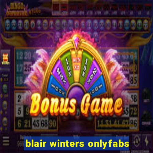 blair winters onlyfabs
