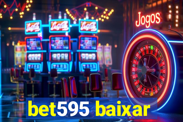 bet595 baixar