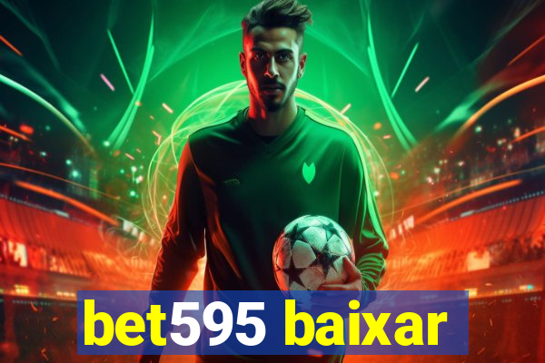 bet595 baixar