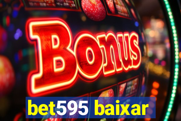 bet595 baixar