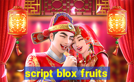 script blox fruits