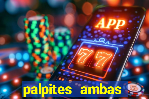 palpites ambas marcam hoje