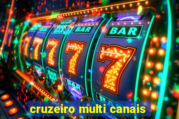 cruzeiro multi canais